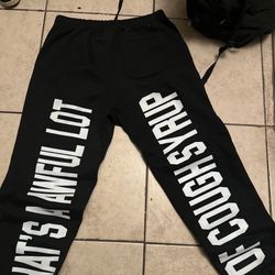 That’s  awful lot of cough syrup sweats