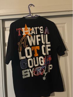 Awful lot of cough syrup tee