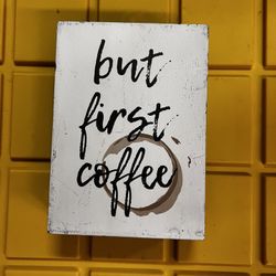 Small Coffee Sign 