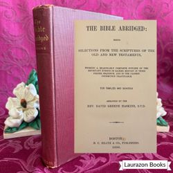 1890 The Bible Abridged by Rev. David Greene Haskins. Scarce Antique Book