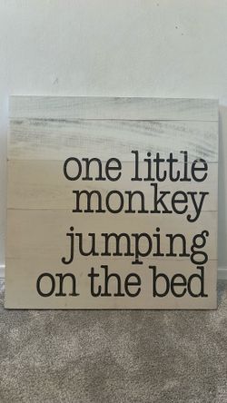 “One Little Monkey Jumping on the Bed” Wood Sign