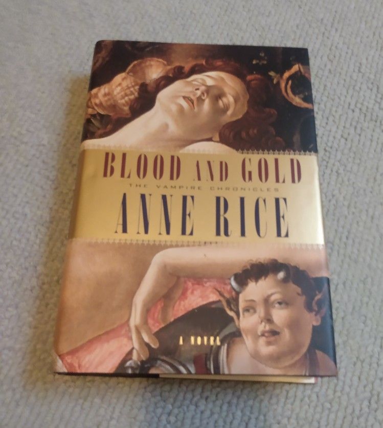 2001 BLOOD AND GOLD BY ANNE RICE HARDCOVER BOOK W/DUST JACKET