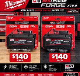 Milwaukee M18 RedLithium Forge XC8.0 Battery $140 each