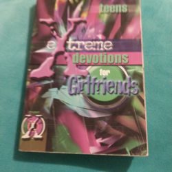 Teens Extreme Devotions For Girlfriends