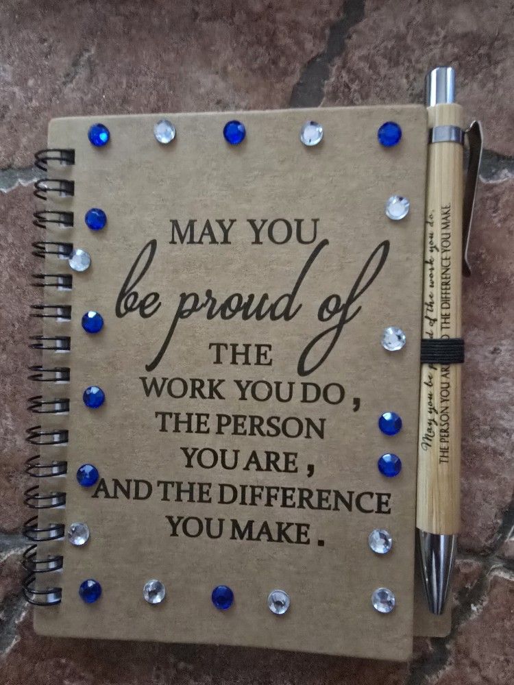 DESIGNER ORIGINAL NOTEBOOK "MAY YOU BE PROUD OF THE WORK YOU DO THE PERSON YOU