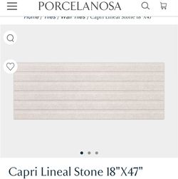 Porcelanosa Stone tile – 3 pieces (18”x47”).