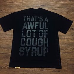 Awful lot of cough syrup shirt 