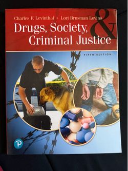Drugs, Society, Criminal Justice textbook 5th edition