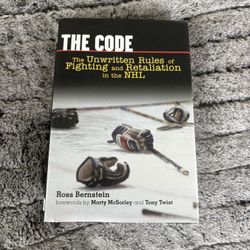 The Code: The Unwritten Rules Of Fighting And Retaliation In The NHL