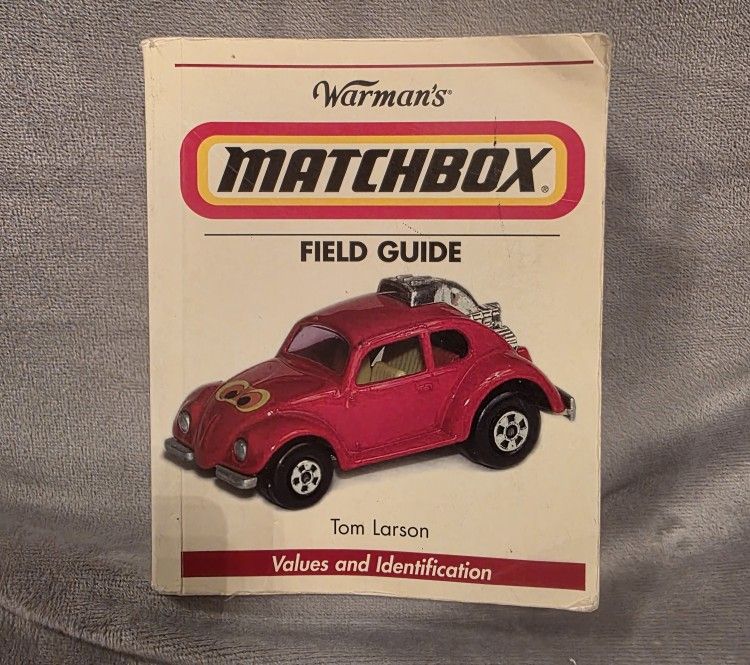 Warman's Matchbox Field Guide Value & Indentification by Tom Larson