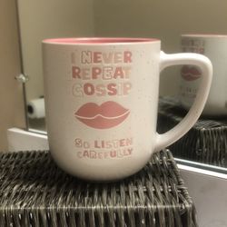 Novelty Coffee Mug “I Never Repeat Gossip …”