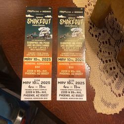 2 Tickets For Az, SMOKEOUT 60 For Both 