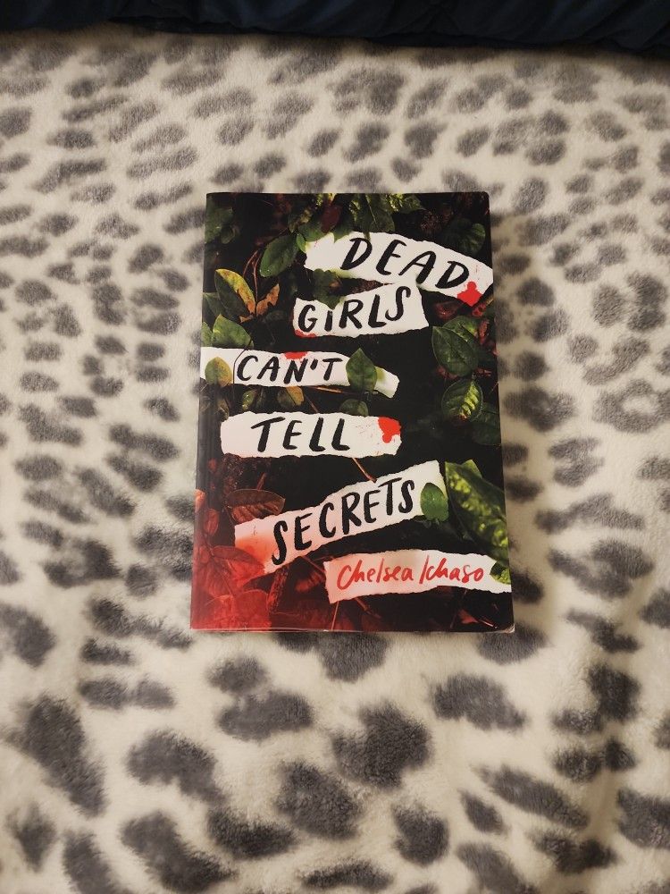 Dead Girls Can't Tell Secrets by Chelsea Ichaso
