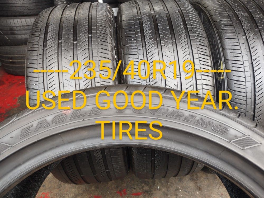 235/40R19 SET OF 4 USED GOOD YEAR TIRES