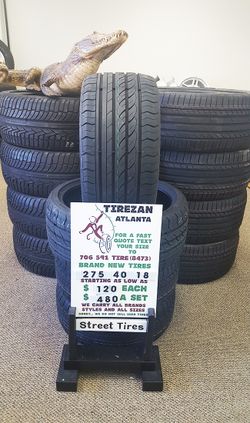 275 40 18 BRAND NEW TIRE TIRES $120 EACH $480 SET