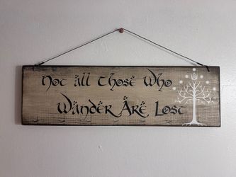 LOTR Not All Who Wander Are Lost Wooden Sign