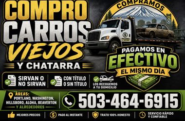 Compro cualquier tipo de carro, sea grande o chico. Lo recojo el mismo día. Servicio en el área de Portland, Oregon y Washington. Pago en efectivo. Ll