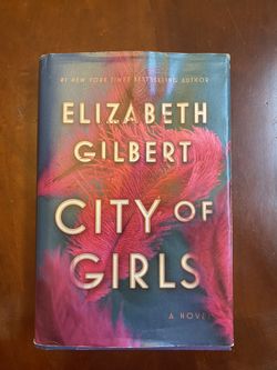 City Of Girls By Elizabeth Gilbert