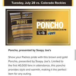 Padres vs Rockies- Tuesday, July 28- Padres Poncho Giveaway