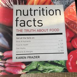 Nutritional Facts (the Truth About Food)