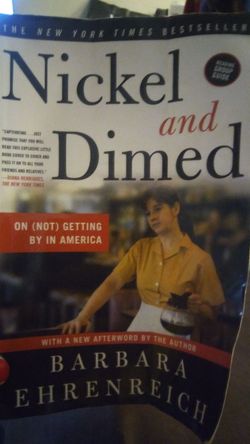 Nickel and Dimed by Barbara Ehrenreich