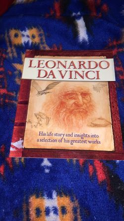 Leonardo Da Vinci His Life Story And Insights Into The Selection Of His Greatest Works Book