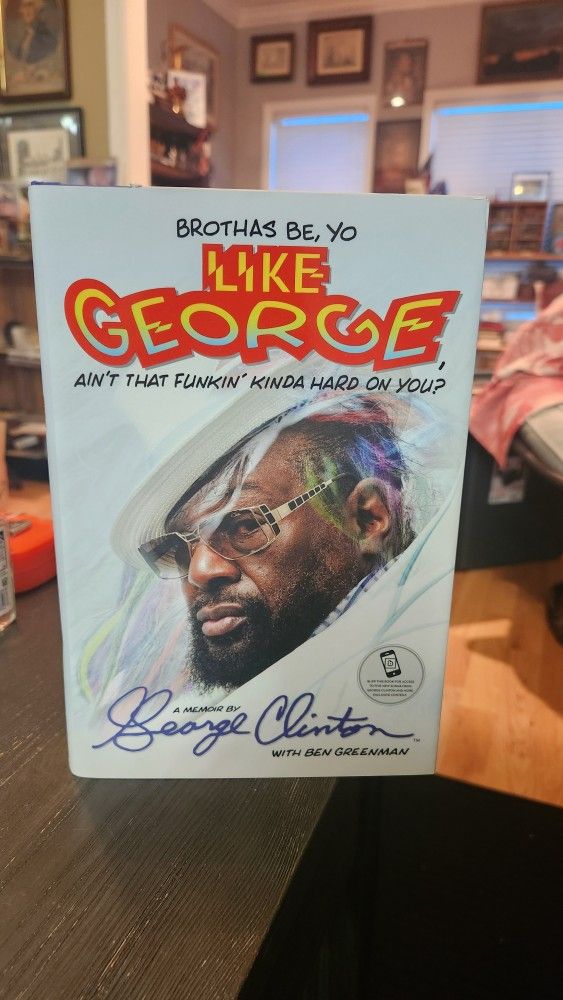 2014 Autographed Memoir Book By George Clinton (see ad)
