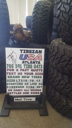LT 315 70 17 MT BRAND NEW TIRE TIRES $199 EACH $796 SET