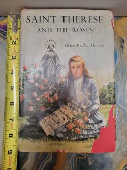 ST. THERESE AND THE ROSES By Helen Walker Homan- 1955 children's Catholic saint