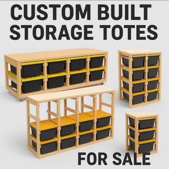 Custom built Storage Totes!
