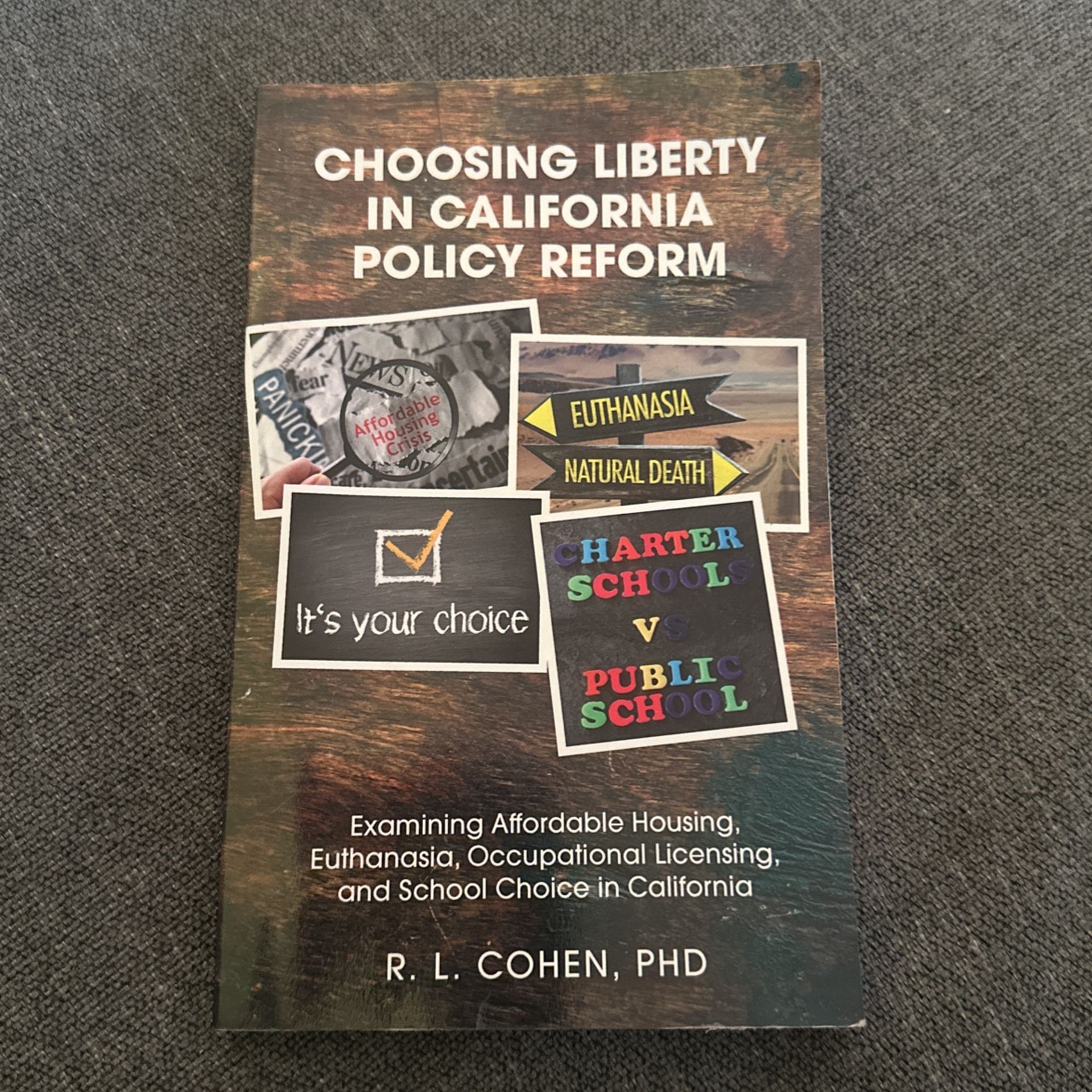 Choosing Liberty In California Policy Reform R.L Cohen