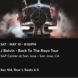 J Balvin Concert | May 10th | San Jose CA | 2 Tickets 