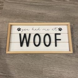 Like New- Dog Quote Sign 