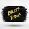 Bailey’s Thing’s