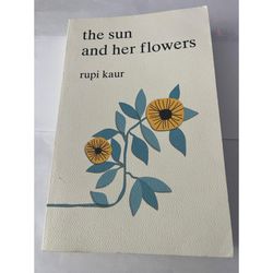 The Sun and Her Flowers by Rupi Kaur 2017 Poetry Book Andrews McMeel