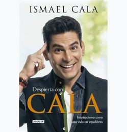 Ismael Cala Despierta con Cala Book Inspiraciones Para Una Vida En Equilibrio