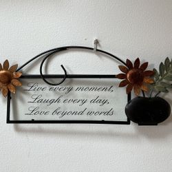“Live Every Moment” Metal wall decor with inspirational saying