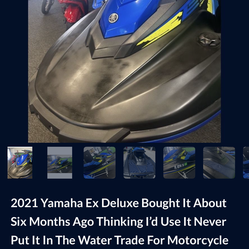 2021 Yamaha WaveRunner sell or trade for sport bike equal value