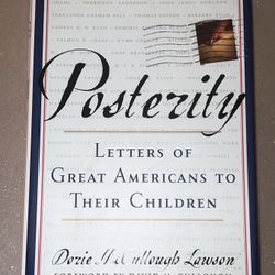 Posterity Letters of Great Americans to Their Children by Doris McCullough Lawson