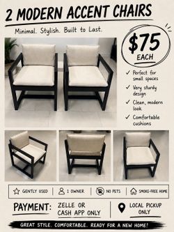 2 Modern Accent Chairs – $75 Each