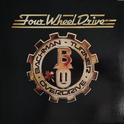 Bachman Turner Overdrive - Four Wheel Drive