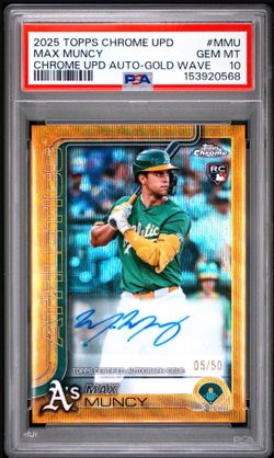 2025 Topps Chrome Update Series - Autographs Max Muncy #AC-MMU Gold Wave PSA 10
