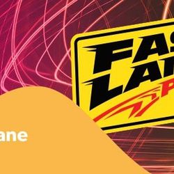 2 FAST LANE PLUS TICKETS