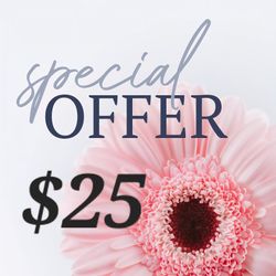 🌸 $25 EACH 🌸