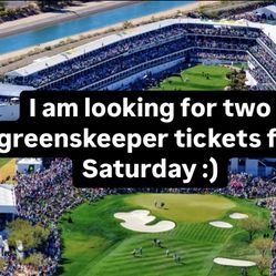 Looking For Two Greenskeeper Tickets For WMO open