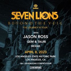 Seven Lions LA 4/8 2 Tickets