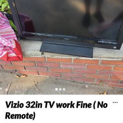 32 in TV Vizio. no Remote 