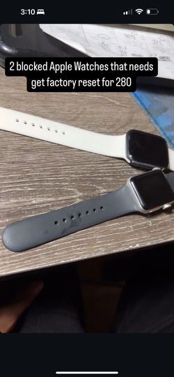 2 Blocked Apple Watches *NEEDS TO BE FACTORY REST*