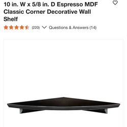 10”x10” espresso corner shelf. I have 2. $8 each or 2 for $15. New in package.