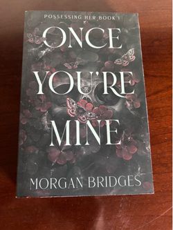 Once You're Mine by Morgan Bridges (Paperback, 2024) Dark Romance - Brand New